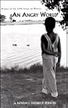 An Angry World