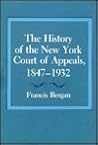The History of the New York Court of Appeals 1847-1932