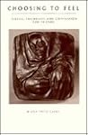 Choosing To Feel: Virtue, Friendship, and Compassion for Friends