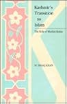 Kashmir's Transition to Islam: The Role of Muslim Rishis (Fifteenth to Eighteenth Century)