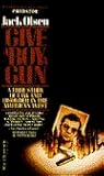 Give a Boy a Gun: A True Story of Law and Disorder in the American West Give a Boy a Gun: A True Story of Law and Disorder in the American West