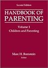 Handbook of Parenting: Volume I: Children and Parenting, Second Edition