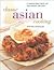 Classic Asian Cooking (Contemporary Kitchen)