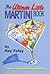 The Ultimate Little Martini...