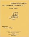 National Five-Digit Zip Code and Post Office Directory 2005 National Five-Digit Zip Code and Post Office Directory 2005