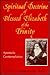 Spiritual Doctrine of Blessed Elizabeth of the Trinity: Apostolic Contemplative