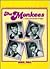 The Monkees: A Manufactured Image : The Ultimate Reference Guide to Monkee Memories and Memorabilia