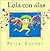 Lola con alas y colores (Spanish Edition)