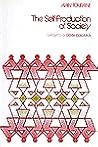 The Self Production of Society