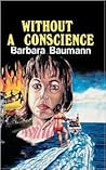 Without a Conscience