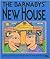 The Barnabys' New House;Literacy 2000 Stage 4 by Pauline Cartwright