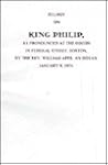 Eulogy on King Philip, as Pronounced at The Odeon in Federal Street, Boston, by the Rev. William Apes, an Indian, January 8,1836 Eulogy on King Philip, as Pronounced at The Odeon in Federal Street, Boston, by the Rev. William Apes, an Indian, January 8,1836