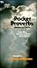 Pocket Proverbs: Wisdom to Live by : Over 450 Proverbs from the Word of God