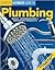 Plumbing: Basic, Intermediate & Advanced Projects