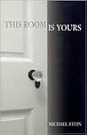 This Room Is Yours This Room Is Yours