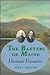 The Baxters of Maine: Downeast Visionaries