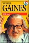 William Gaines: Mad Man (Made in America) William Gaines: Mad Man (Made in America)