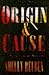 Origin & Cause (Bramble & Nolan, #1)
