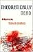 Theoretically Dead by Tinker Marks Theoretically Dead by Tinker Marks