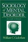Sociology Of Mental Disorder Sociology Of Mental Disorder