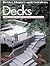 Decks: Your Guide to Designing and Building