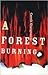 A forest burning: A novel