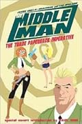 The Middleman Volume 1: The Trade Paperback Imperative