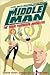The Middleman Volume 1: The...