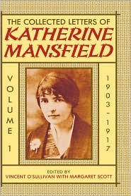 The Collected Letters of Katherine Mansfield: Volume 1: 1903-1917 (Hardcover)