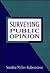 Surveying Public Opinion by Sondra Rubenstein