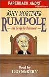 Rumpole and the Age for Retirement Rumpole and the Age for Retirement