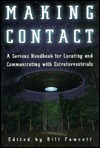 Making Contact: A Serious Handbook for Locating and Communicating with Extraterrestrials