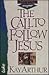 The Call to Follow Jesus: Luke