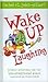 Wake up Laughing by Rachel St. John Gilbert Wake up Laughing by Rachel St. John Gilbert