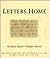 Letters Home: Advice from the Wisest Men and Women of the Ages to Their Friends and Loved Ones