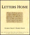 Letters Home: Sage Advice from Wise Men and Women of the Ages to Their Friends and Loved Ones