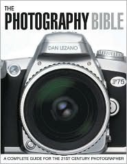 The Photography Bible: A Complete Guide for the 21st Century Photographer (Paperback)