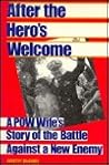 After the Hero's Welcome: A Pow Wife's Story of the Battle Against a New Enemy