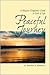 Peaceful Journey: A Hospice Chaplain's Guide to End of Life