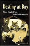 Destiny at Bay: M...