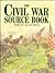 The Civil War Source Book (Source Book Series)