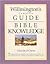 Willmington's Complete Guide to Bible Knowledge: The Life of Christ