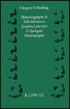 Historiography and Self-Definition: Josephos, Luke-Acts, and Apologetic Historiography (Supplements to Novum Testamentum, Vol. 64)