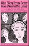When Biology Became Destiny (New Feminist Library) When Biology Became Destiny (New Feminist Library)