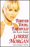 Forever Yours, Faithfully: My Love Story (Hardcover)