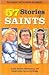 57 Stories of Saints
