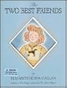 The Two Best Friends (Elizabeth Koda-Callan's Magic Charm Books, 7th)