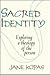 Sacred Identity: Exploring a Theology of a Person