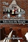 The Texas Baptist Crucible: Tales from the Temple