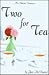 Two For Tea